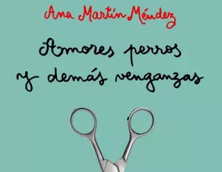 Ana Martín Méndez, vecina de Las Rozas, publica su tercera novela "Amores perros y demás venganzas"