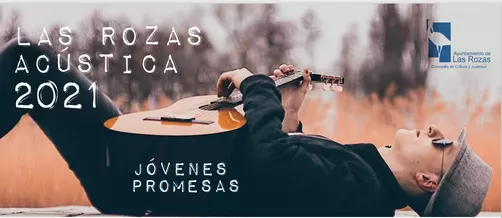 Las Rozas Acústica 2021 busca jóvenes talentos de la música del municipio